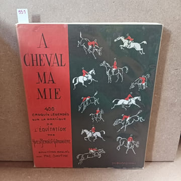 A cheval ma mie. BENOIST-GIRONIERE, Yves