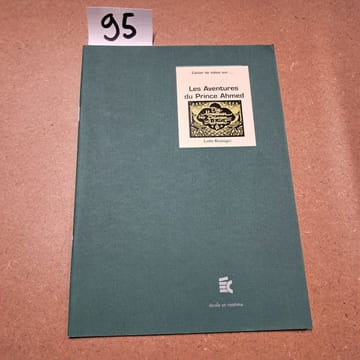 Cahier de notes sur Les Aventures du Prince Ahmed (Lotte Reiniger). Cahier de notes sur...