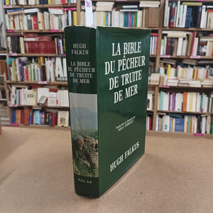 La bible du pêcheur de truite de mer