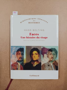 Faces. Une histoire du visage. BELTING, Hans