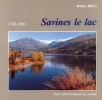 Savine le lac, une communauté au passé.  
1789-1990. BRES (Robert)