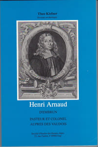 Henri Arnaud d'Embrun, pasteur et colonel auprès des vaudois