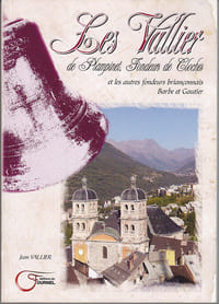 Les Vallier de Plampinet, fondeurs de cloches et les autres fondeurs Barbe et Gautier