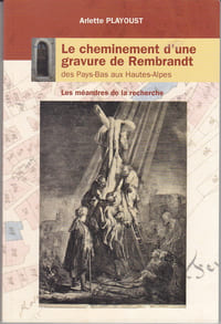 le cheminement d'une gravure de Rembrandt des Pays-Bas aux Hautes-Alpes