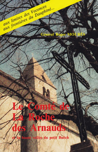 Le Comté de La Roche-des-Arnauds et la hautes vallée du petit Buëch