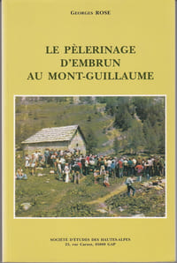 Le pèlerinage d'Embrun au Mont-Guillaume