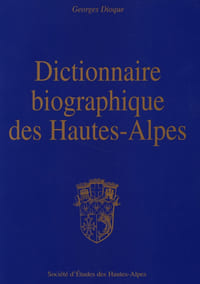 Dictionnaire biographique des Hautes-Alpes