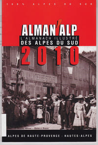 Alman'Alp
l'almanach illustré des Alpes du Sud 2010