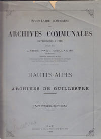 Inventaire sommaires des archives communales antérieures à 1790
Hautes-Alpes
Archives de Guillestre - Introduction