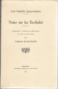 Une famille Queyrassine
Note sur les Berthelot