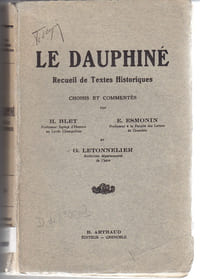Le Dauphiné
Recueil de textes historiques choisis et commentés