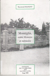 Montéglin, entre Histoire et mémoire