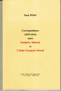 Correspondance (1879-1914) entre Frédéric Mistral et l'Abbé François Pascal