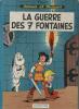 LA GUERRE DES 7 FONTAINES ---ed 1964 de PEYO. JOHAN ET PIRLOUIT