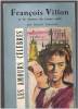  Fran&ccedil;ois VILLON et les dames du temps jadis. Patrick TOUSSAINT
