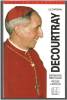 Le cardinal DECOURTRAY . Bernard BERTHOD et Régis LADOUS 