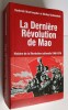 la dernière révolution de MAO. Roderick MACFARQUHAR ET Michael SCHOENHALS