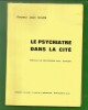 le psychiatre dans la cité. Docteur Jean OULES