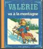 Valérie va à la montagne. Jean SIDOBRE