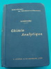 Précis de chimie analytique . G DENIGES, professesur de chimie biologique à l'Université de Bordeaux, lauréat de l'académie de médecine (prix ...