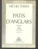 PATIS D'ANGLARS Mémoires et autres écrits d'un faune (1960-1972). Michel FERRER