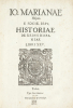 Historiae de rebus Hispaniae. Libri XXV. MARIANA, Juan de