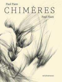 Paul Paon, Paun, Chimères