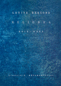 Louise Bescond, Reliures 2017-2020