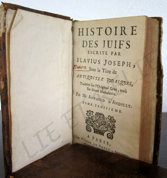 ANTIQUITÉS  JUDAIQUES.
HISTOIRE DES JUIFS ESCRITE PAR FLAVIUS JOSEPH.. FLAVIUS JOSEPH .
ANDILLY ARNAULD d'.