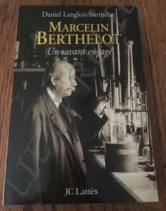 MARCELIN BERTHELOT
Un savant engagé.