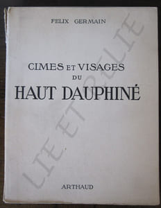 CIMES ET VISAGES DU HAUT DAUPHINÉ.