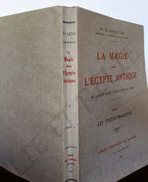 LA MAGIE DANS L'EGYPTE ANTIQUE- de l'ancien empire jusqu'al époque copte.. LEXA François.
