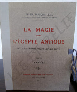 LA MAGIE DANS L'EGYPTE ANTIQUE- de l'ancien empire jusqu'al époque copte.