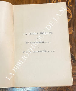 La CHIMIE OCCULTE.
Série d'observations faites sur les éléments chimiques au moyen de la clairvoyance.