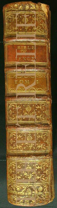 BIBLE EN LATIN ET EN FRANÇOIS, AVEC DES NOTES LITTÉRALES, CRITIQUES ET HISTORIQUES, DES PRÉFACES ET DES DISSERTATIONS, de Senones, de Mr. l'Abbé DE VENCE, & des auteurs les plus célèbres; pour faciliter l'intelligence de l’écriture-sainte.
Ouvrage enrichi de cartes Géographiques & de figures.
Seconde Édition revue, corrigée & augmentée de diverses Notes & Dissertations nouvelles.