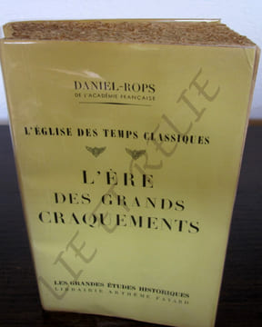 L'ÉGLISE DES TEMPS CLASSIQUES.
L’ÈRE DES GRANDS CHANGEMENTS.. ROPS - DANIEL
Henry Petiot dit : Rops Daniel