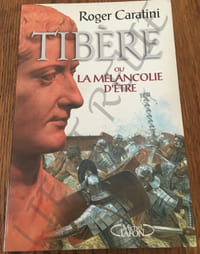TIBÈRE OU LA mélancolie D'ÊTRE.