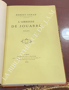 L'ABBESSE DE JOUARRE.
DRAME. RENAN - ERNEST.
de l’académie Française.