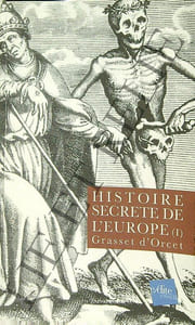 HISTOIRE SECRÈTE DE L'EUROPE (1).