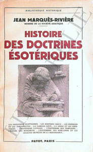 HISTOIRE DES DOCTRINES ÉSOTÉRIQUES.
Les Initiations égyptiennes - Les mystères grecs - Les Esséniens et les thérapeutes - La kabbale juive - La gnose et les gnostiques - L'ésotérisme cathare - L'ésotérisme des templiers - L'énigme des bohémiens - L'ésotérisme des Rose-croix et les sociétés secrètes de la renaissance. 