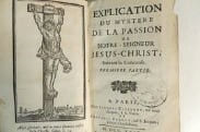 Explication du mystère de la Passion de notre-seigneur Jésus-Christ