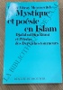 Mystique et poésie en islam Djalâl-ud-Dîn Rûmî et l'Ordre des derviches tourneurs.. VITRAY MEYEROVITCH - EVA DE.