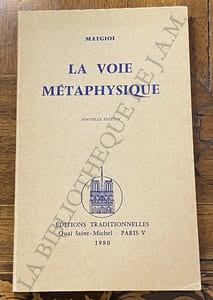 LA VOIE MÉTAPHYSIQUE.
NOUVELLE ÉDITION.