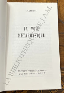 LA VOIE MÉTAPHYSIQUE.
NOUVELLE ÉDITION.
