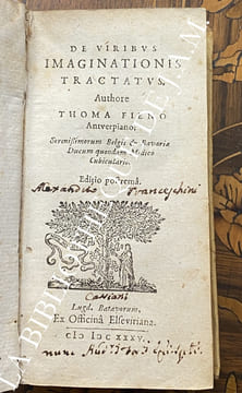 De viribus imaginationis tractus authore Thoma Feyens antverpiano sereni bimorum belgu & ravaria ducum quondam medico cubiculario "edition ...