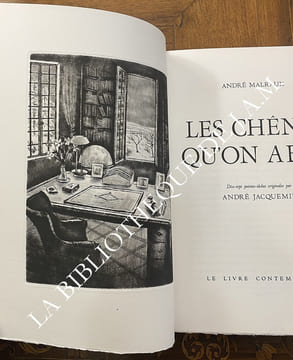 Les chênes qu’on abat.
Illustré de 17 pointes sèches originales d’André Jacquemin.. André Malraux