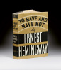 TO HAVE AND HAVE NOT. . HEMINGWAY, Ernest. 