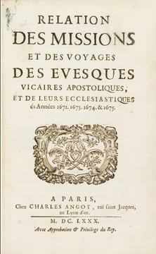 RELATION DES MISSIONS ET DES VOYAGES DES ÉVEQUES, VICAIRE APOSTOLIQUES, ET DE LEURS ECCLESIASTIQUES ES ANNEES 1672, 1673, 1674 & 1675.. FERMANEL DE ...