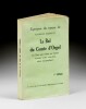 LE BAL DU COMTE D’ORGEL.. RADIGUET, Raymond. 