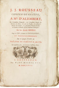 .J. Rousseau citoyen de Genève, à Mr. D’Alembert, sur son Article Genève Dans le VIIème Volume de l’Encyclopédie, et particulièrement sur le projet d’établir un Théâtre de comédie en cette Ville. 